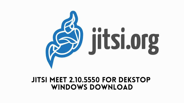 Jitsi Meet 2.10.5550 For Dekstop Windows Download