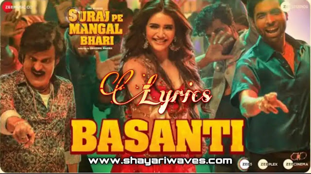 Basanti-Lyrics-Song-Suraj-Pe-Mangal-Bhari