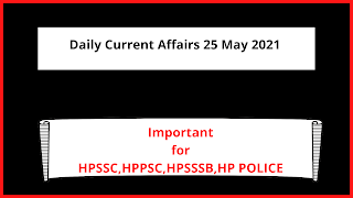 Daily Current Affairs 25 May 2021 In English Daily Current Affairs 25 May 2021 In English