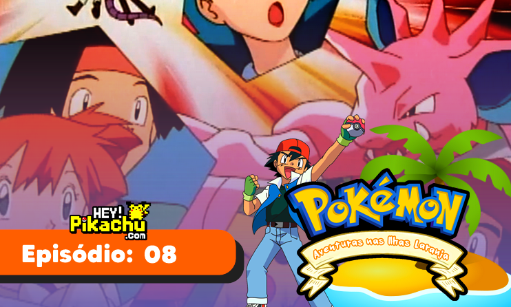 Pokémon (2ª Temporada: Aventuras nas Ilhas Laranja) - 4 de Fevereiro de  1999