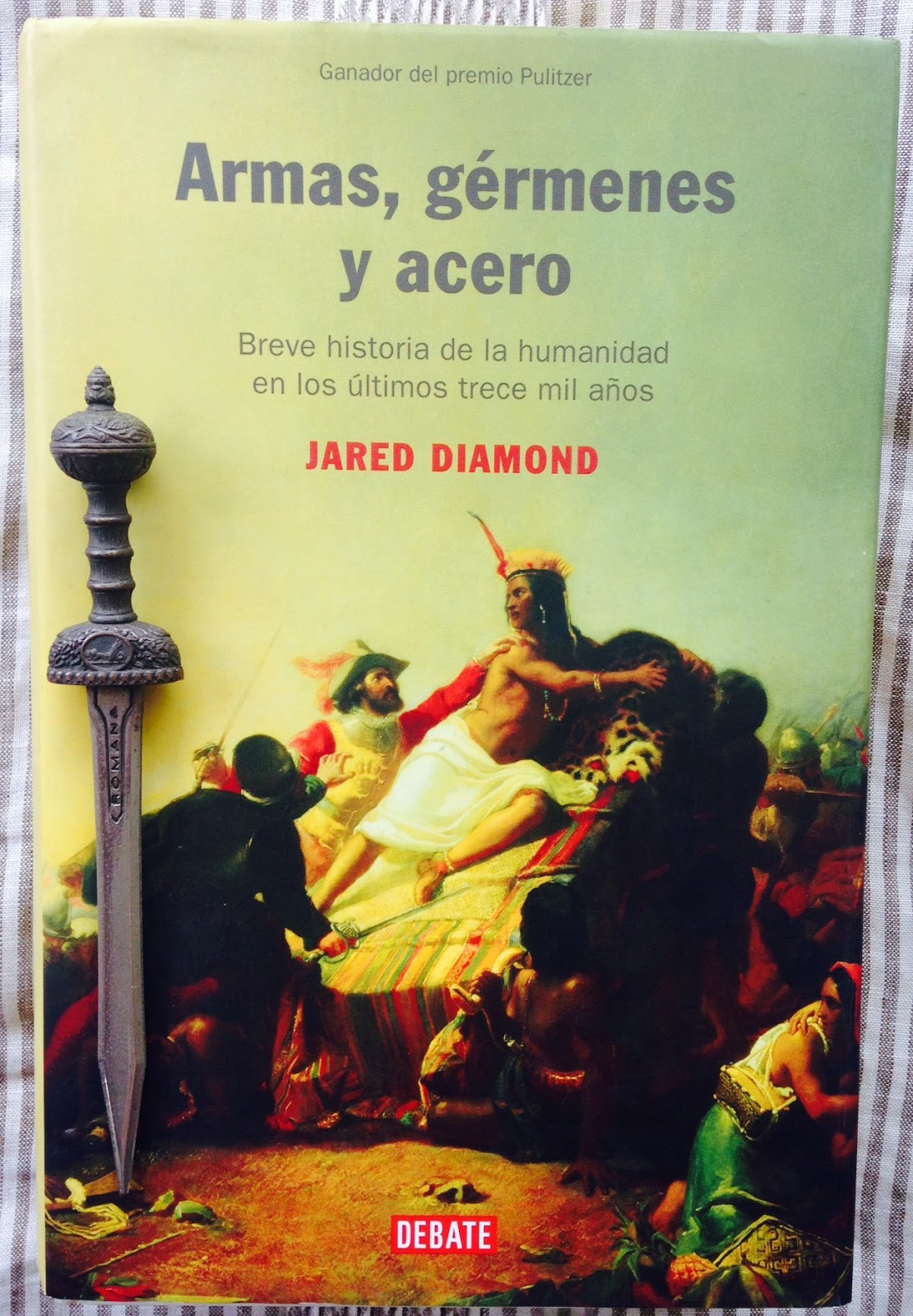 Libros de Olethros: ARMAS, GÉRMENES Y ACERO. Jared Diamond