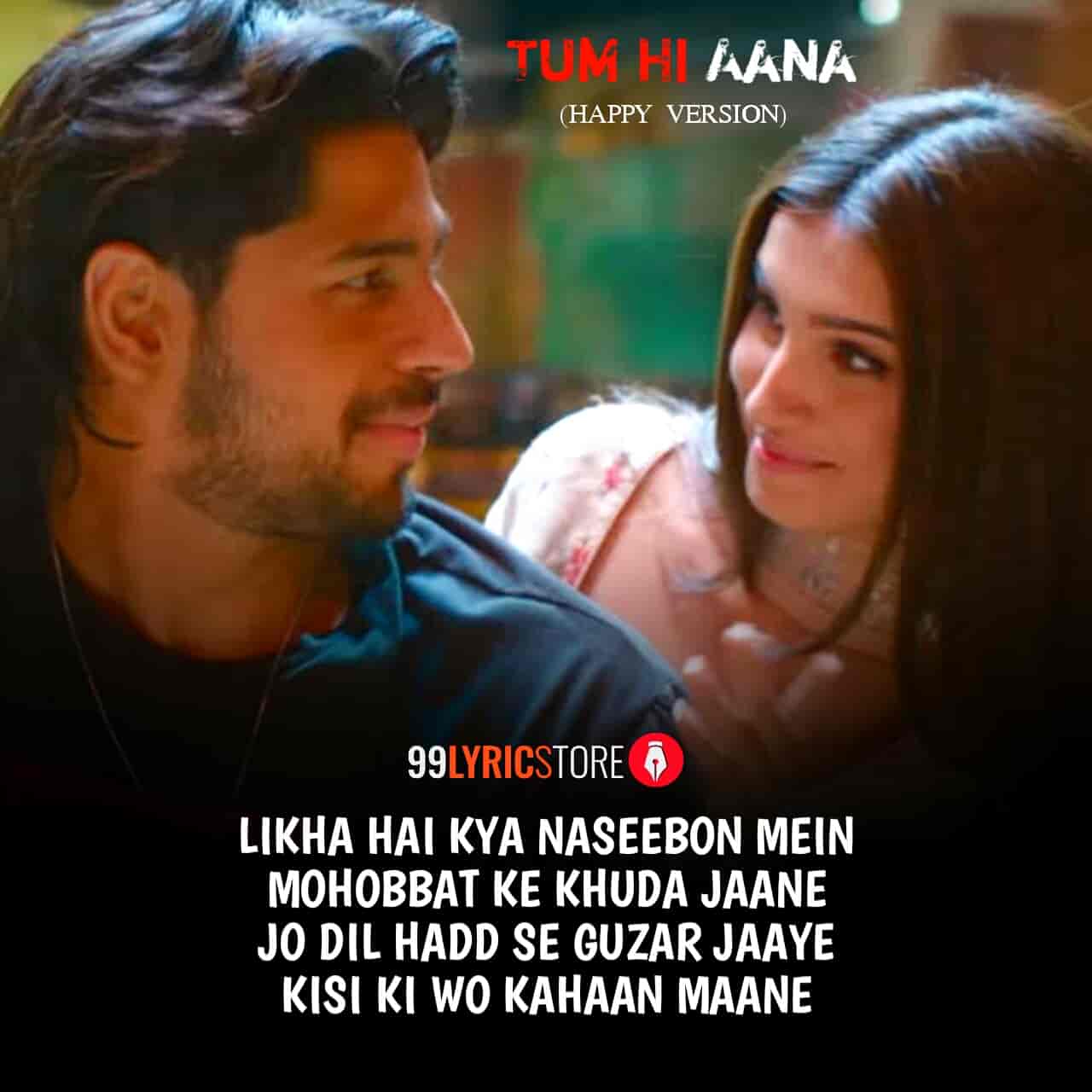 Tum Hi Aana Happy Version Lyrics Marjaavaan Jubin Nautiyal 1 year ago1 year ago. tum hi aana happy version lyrics