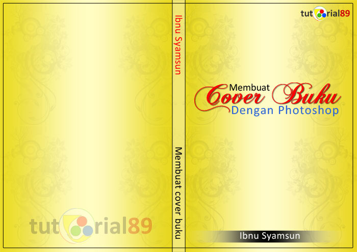 Cara membuat cover buku dengan photoshop + Video (cover buku Psd) | Tutorial89