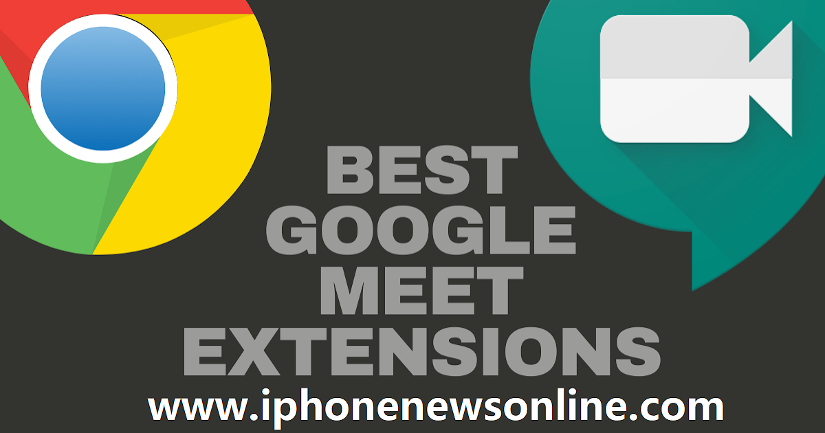 How to Use Virtual Backgrounds for Google Meet Extension - iPhone News