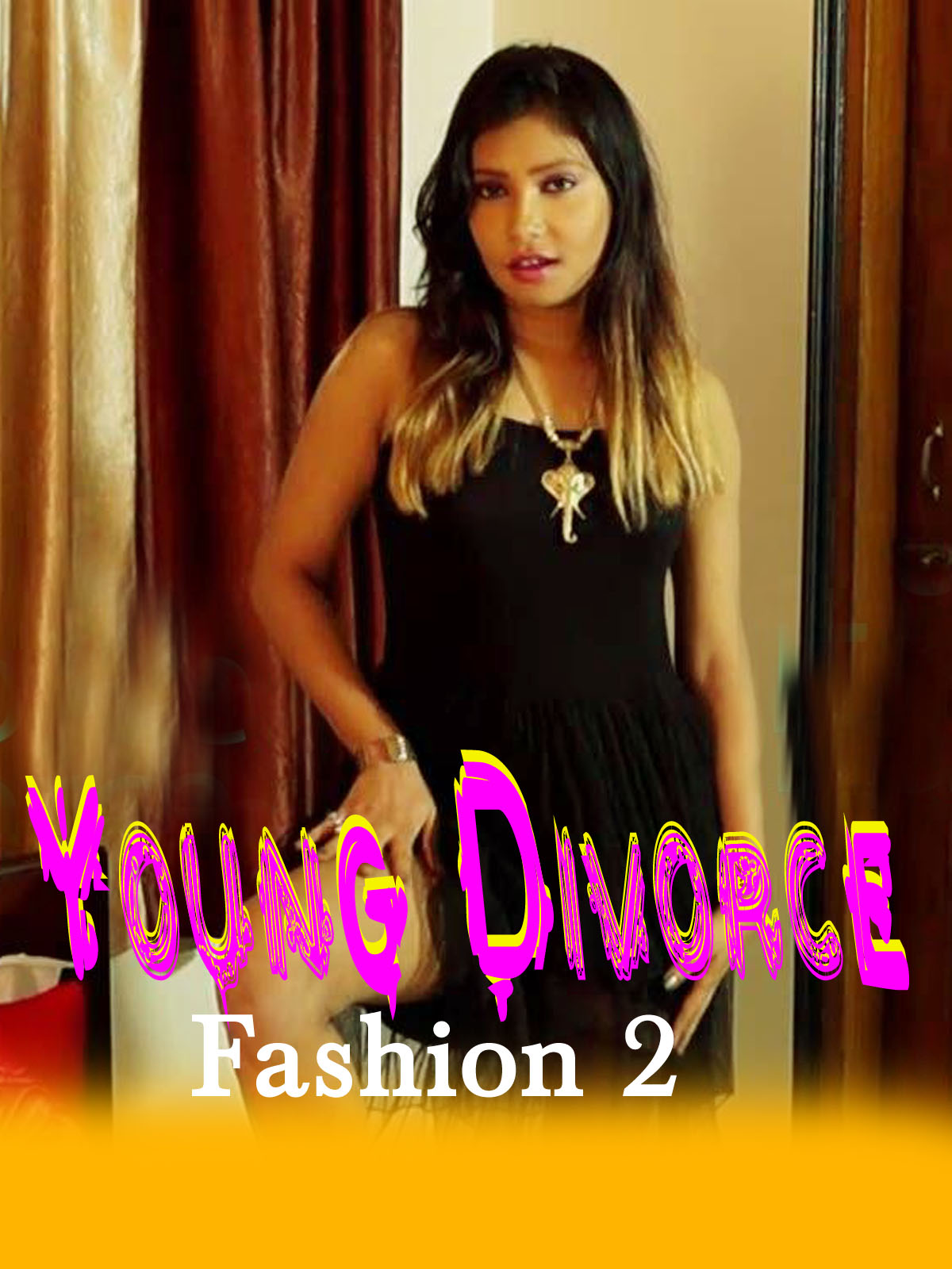 Young Divorce Fashion 2 (2020) Hindi Hot Video | iEntertainment Exclusive | x264 WEB-DL | 720p | 480p | Download | Watch Online