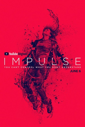 Impulse Season 1 Download All Episodes 480p 720p HEVC [ Episodes 10 ADDED ]