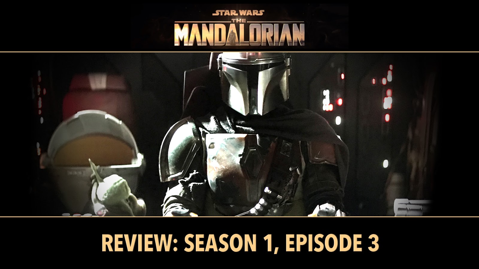 Jon Crunch: Review: “The Mandalorian” Season 1, Episode 3 (Disney+