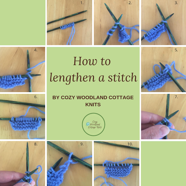 Cozy Woodland Cottage Knits Guide on how to lengthen a stitch