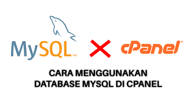 Konfigurasi Database MySQL di Cpanel