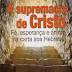  A Supremacia de Cristo - Fé, Esperança e Ânimo na carta aos Hebreus - José Gonçalves