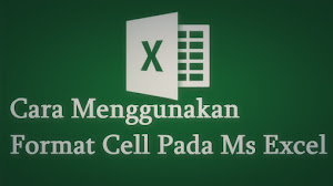 Cara Menggunakan Format Cell di Excel Cara Menggunakan Format Cell di Excel