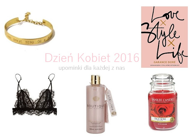 Dzień Kobiet 2016 - upominki i inspiracje