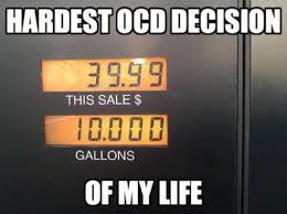 funny-ocd-petrol-gas-decision.jpg