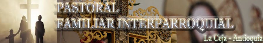 Pastoral Familiar La Ceja