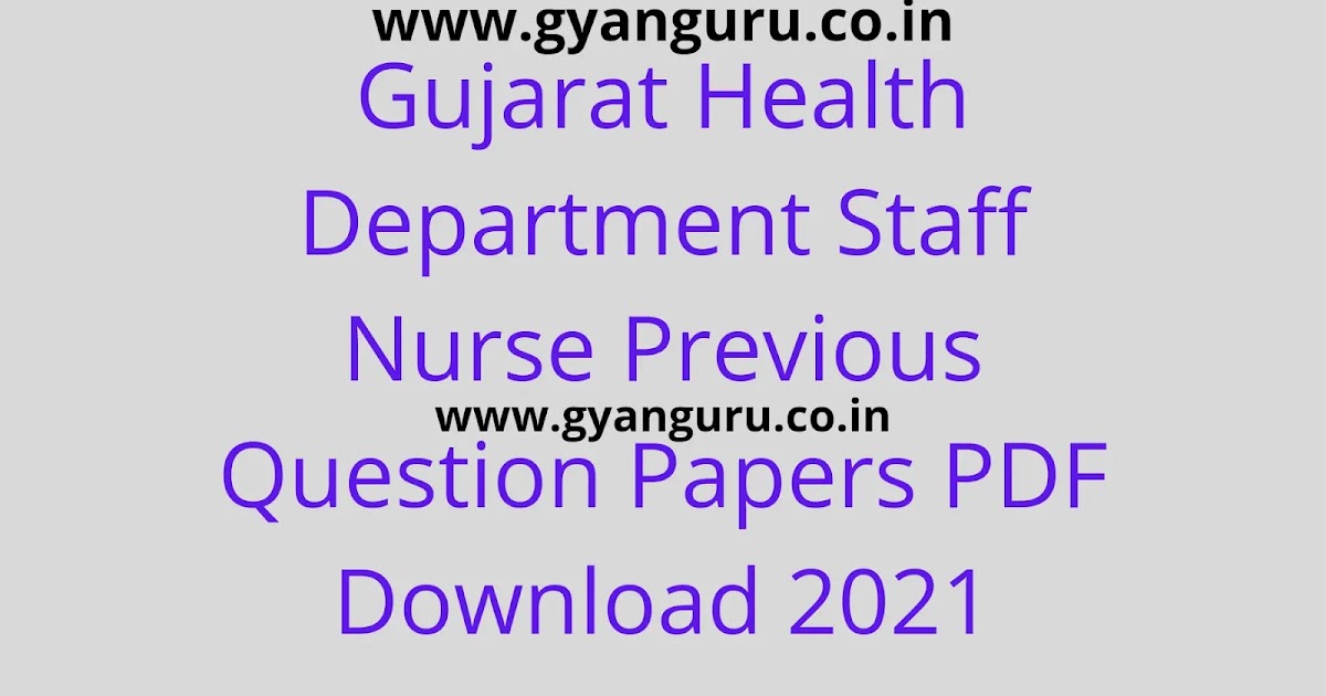 Gujarat Health Department Staff Nurse Previous Question Papers PDF