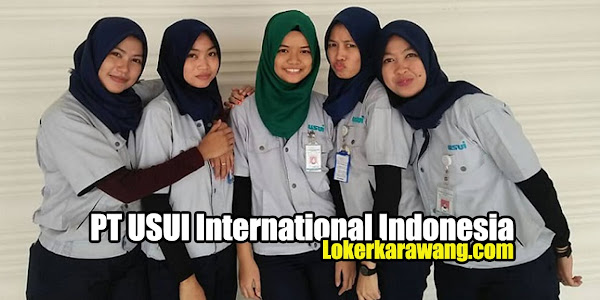 Lowongan Kerja PT USUI International Indonesia GIIC 2022
