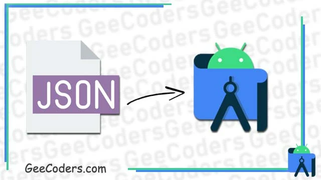 كيفية تحويل كود جيسون json الى ملف وادراجه داخل برنامج اندرويد ستوديو - Json into to android studio