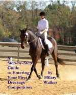 A Step-By-Step Guide to Entering Your First Dressage Competition