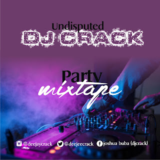 [Dj Mix] Dj Crack – Real Party Mixtape