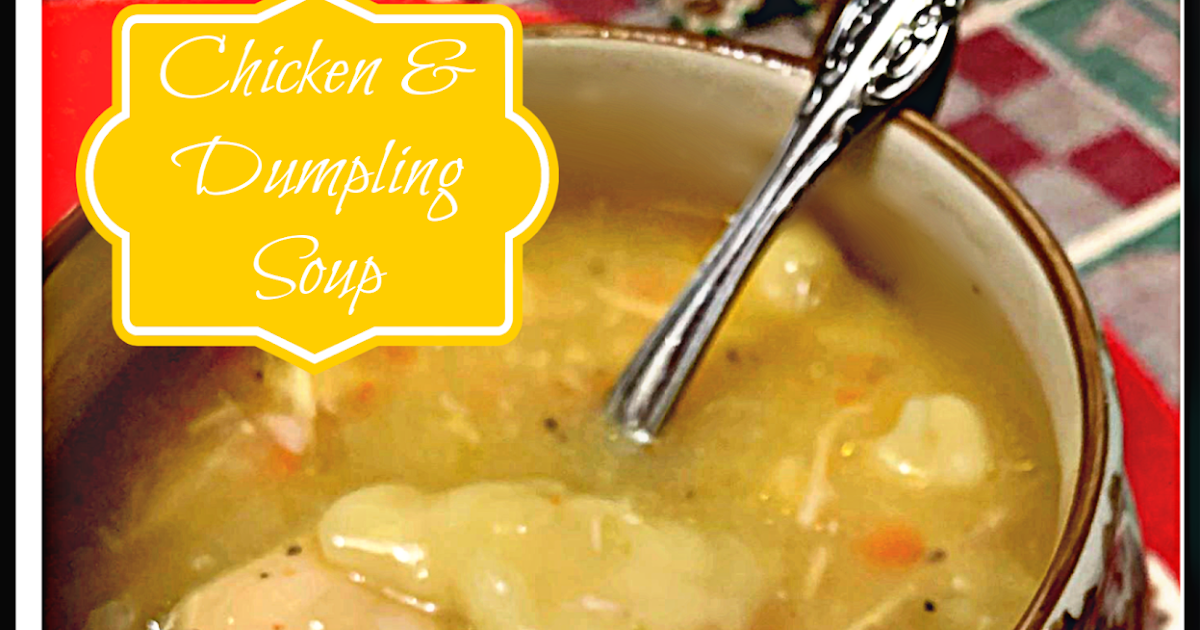 Sweet Tea and Cornbread Chicken and Dumpling Soup!!!
