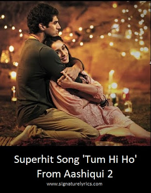 Tum Hi Ho Lyrics - Arijit Singh | Aashiqui 2 Song
