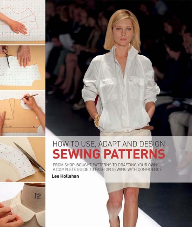 How to Use, Adapt, and Design Sewing Patterns pdf by Lee Hollahan Textile eBook