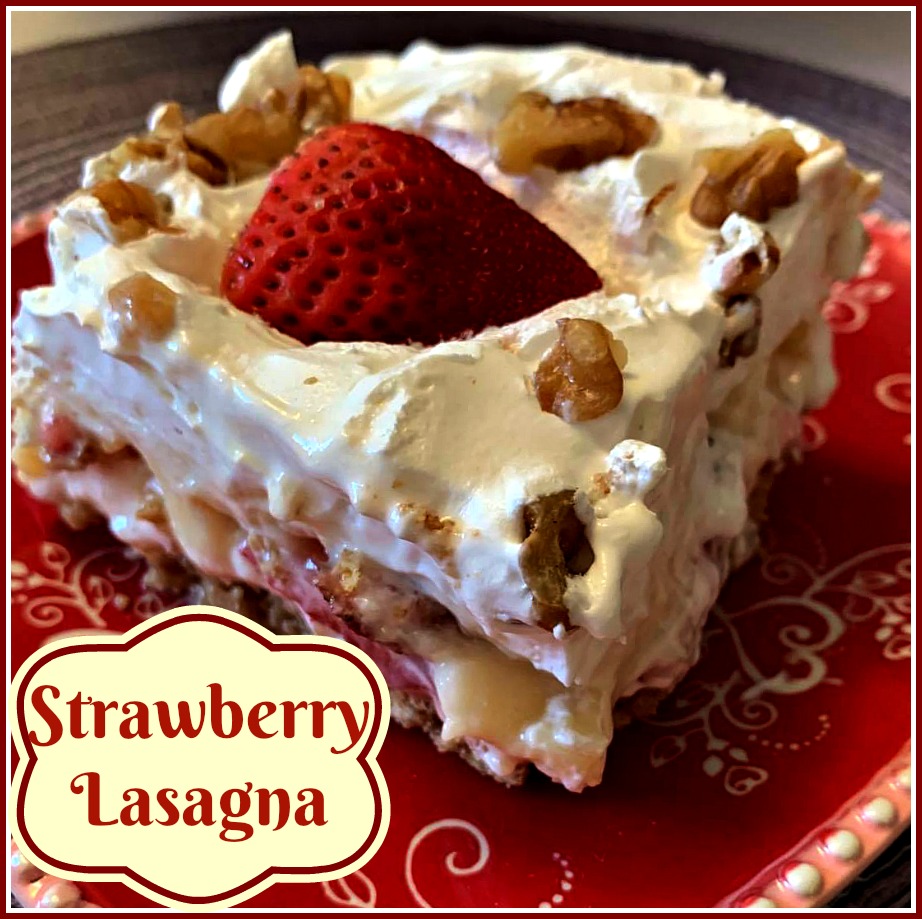 Sweet Tea and Cornbread Strawberry Lasagna!!!