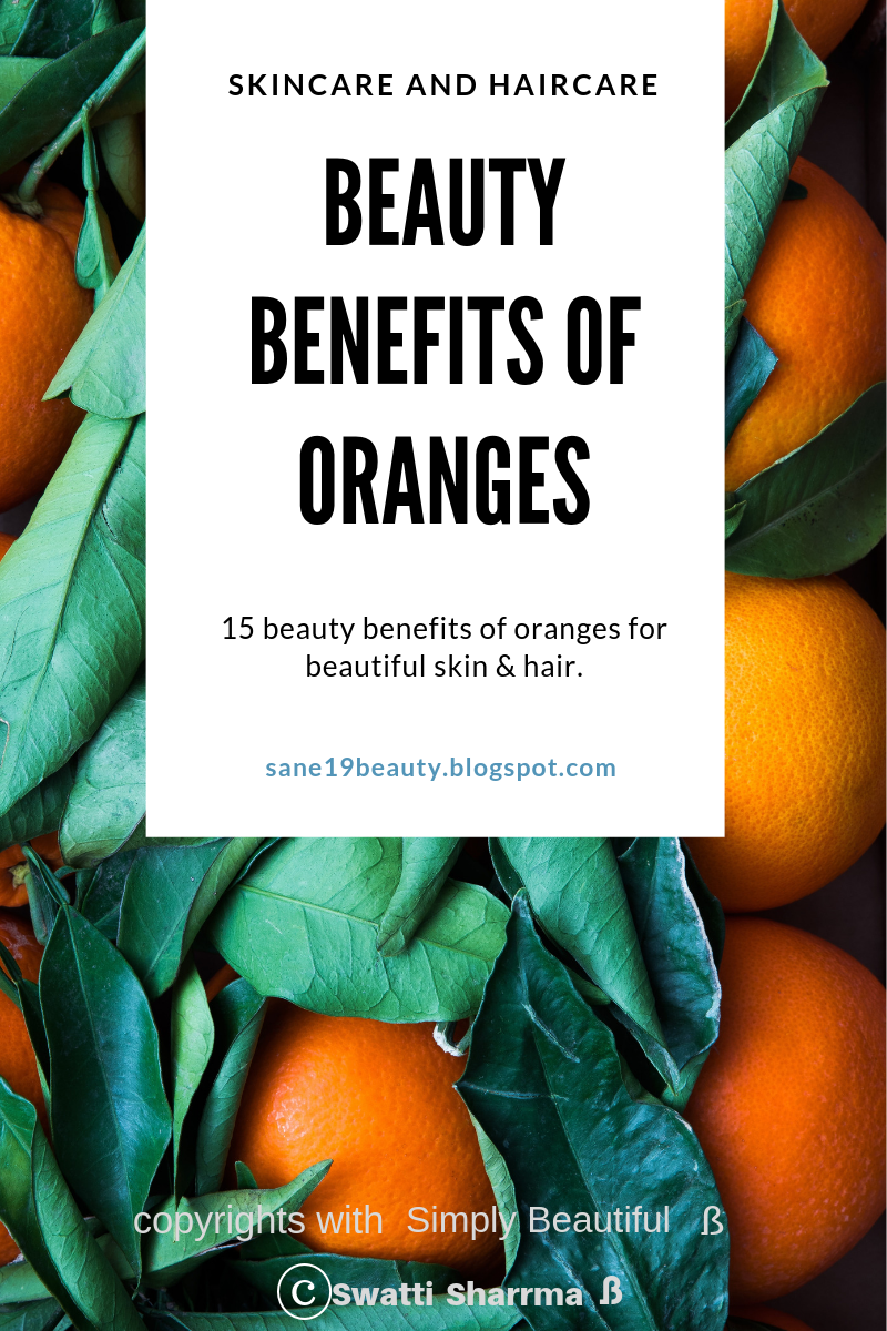 Beauty Benefits Of Oranges Skincare And Haircare.