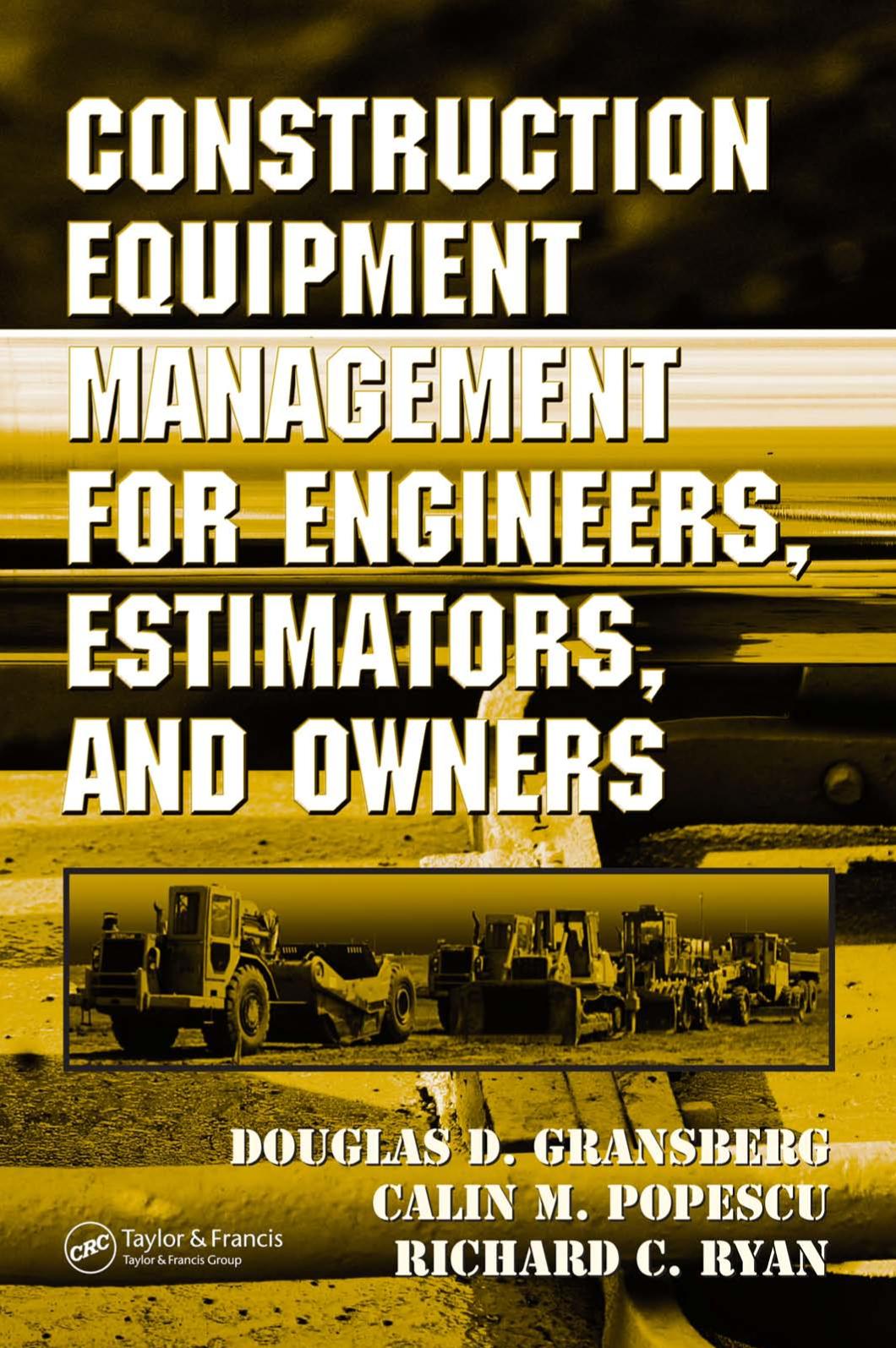 Construction Equipment Management for Engineers Estimators and Owners