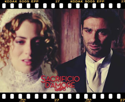 rezumat episoade Sacrificii în numele iubirii serial italian de epoca rezumat episoade Sacrificii în numele iubirii serial italian de epoca