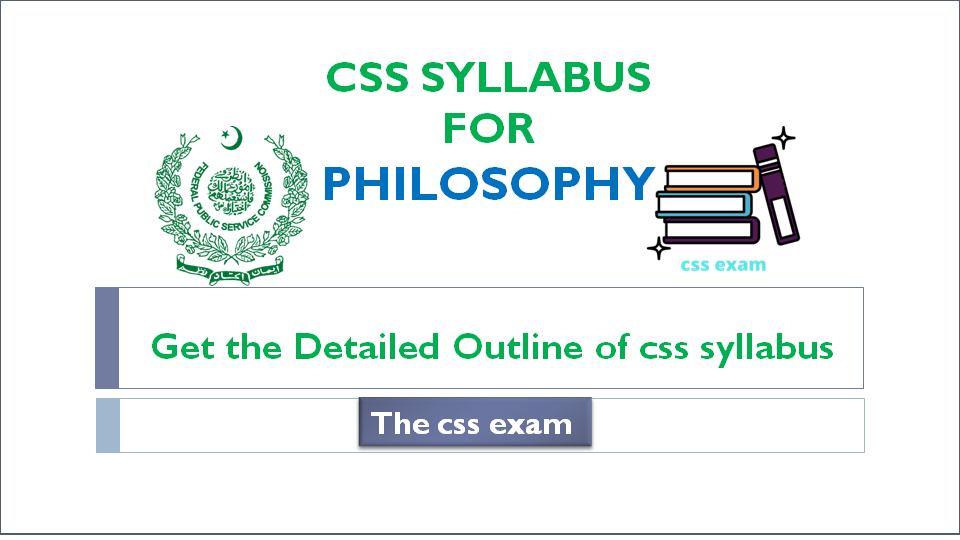 CSS SYLLABUS FOR PHILOSOPHY