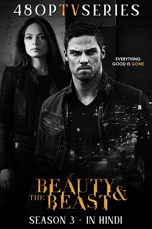 Beauty and the Beast Season 3 Full Hindi Dubbed Download 480p 720p All Episodes