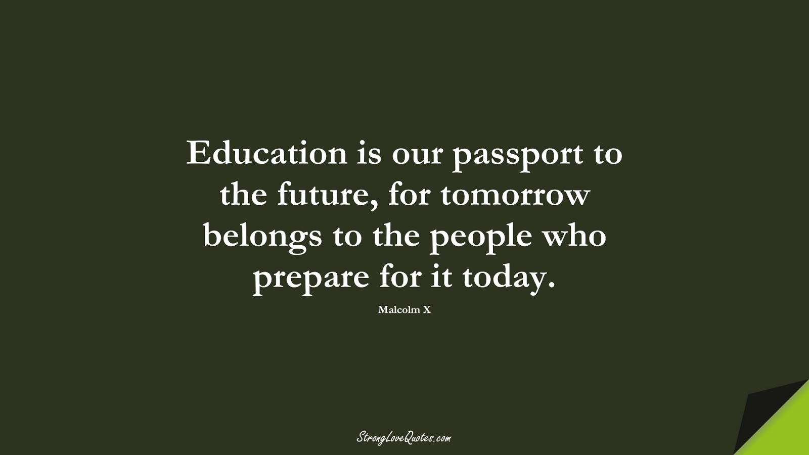 35 What Is Education - Strong Love Quotes