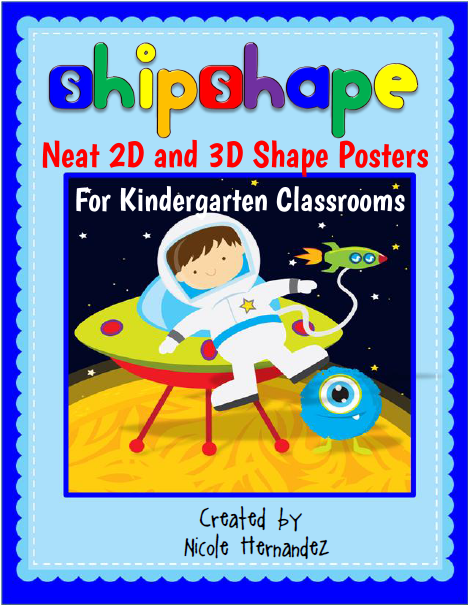 http://www.teacherspayteachers.com/Product/Shipshape-Neat-2D-and-3D-Shape-Posters-For-Kindergarten-Classrooms-969453