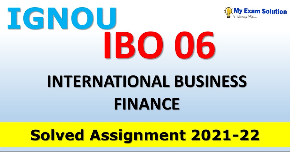 ibo 6 solved assignment 2021 22