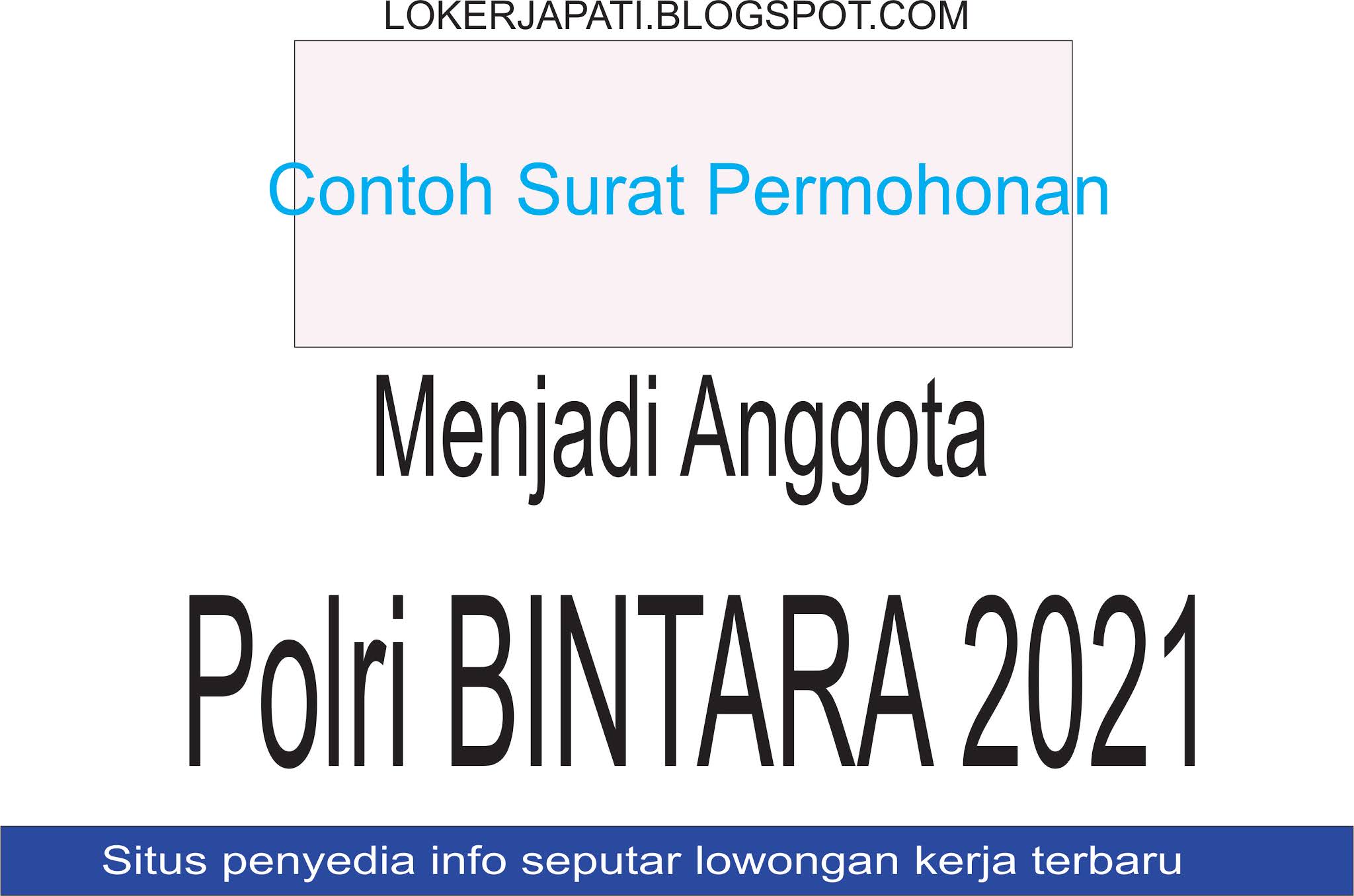 Contoh Surat Permohonan Menjadi Anggota Polri Bintara 2021 Seputar Info Lowongan Kerja