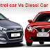 Which Auto Should Purchase Petrol Or Diesel?