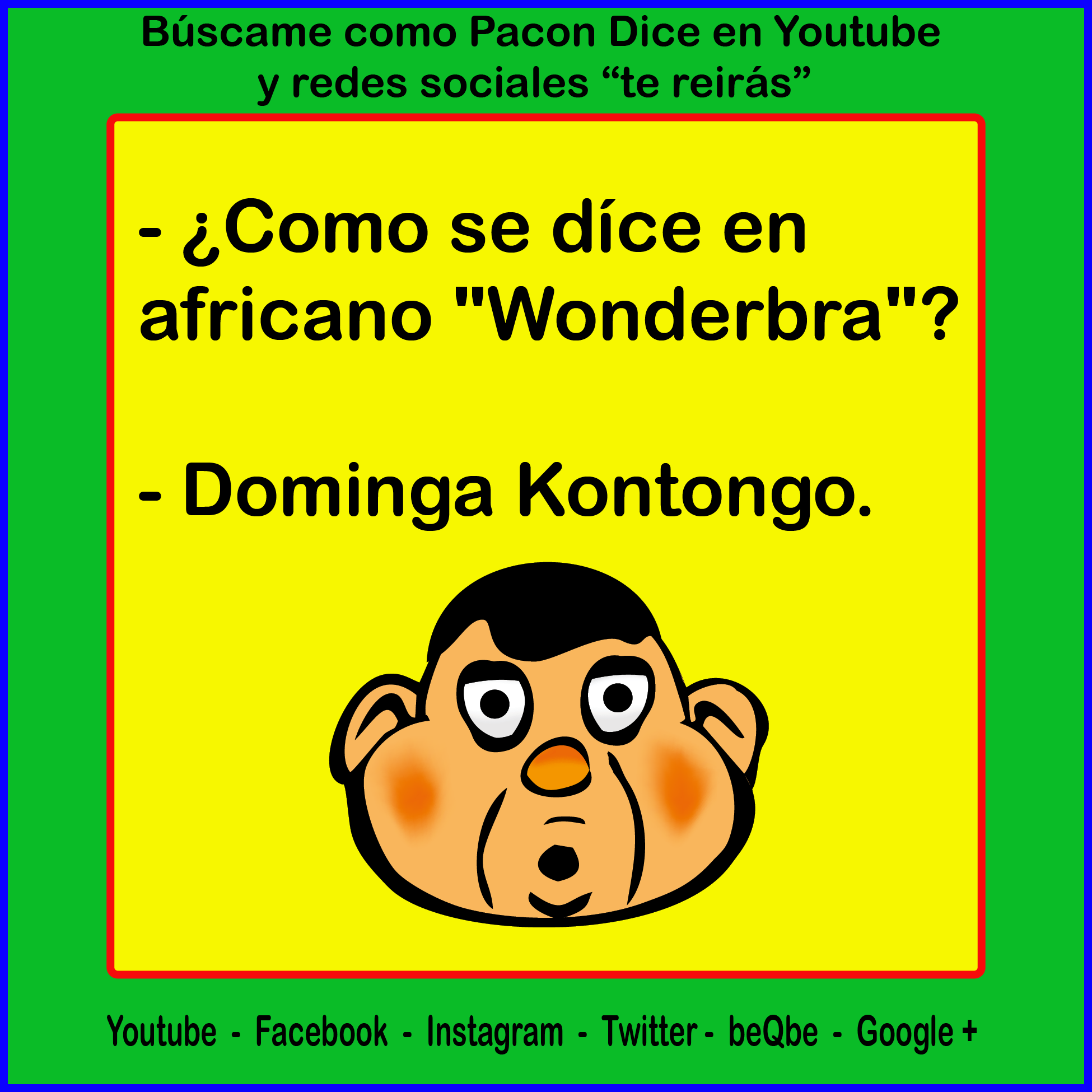¿Como se dice en africano "Wonderbra"? domingas kontongo