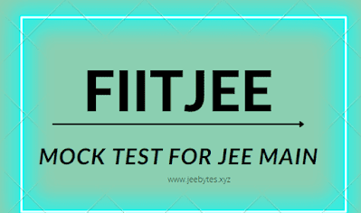 FIITJEE Mock Test For JEE Main