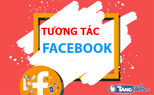 cach tang tuong tac facebook