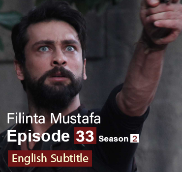 Filinta Mustafa Episode 33