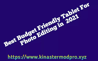 Best Budget Frendly Photo editing tablet