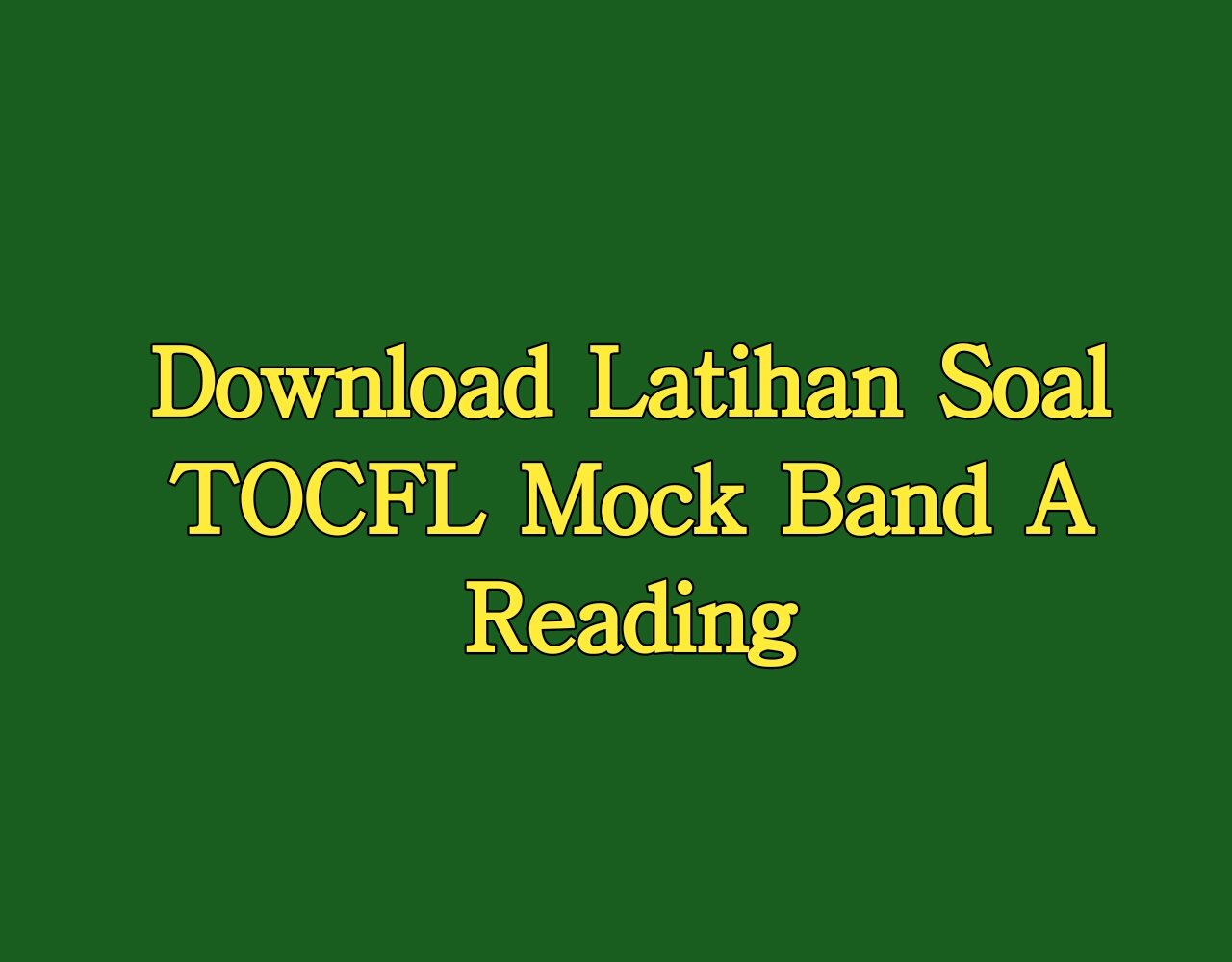 Soal Latihan Tes TOCFL Mock Band A Reading BELAJAR MANDARIN