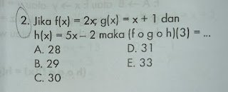 Jika f(x)=2x ; g(x)=x + 1 dan h(x) = 5x - 2 maka (f o g o h)(3) =