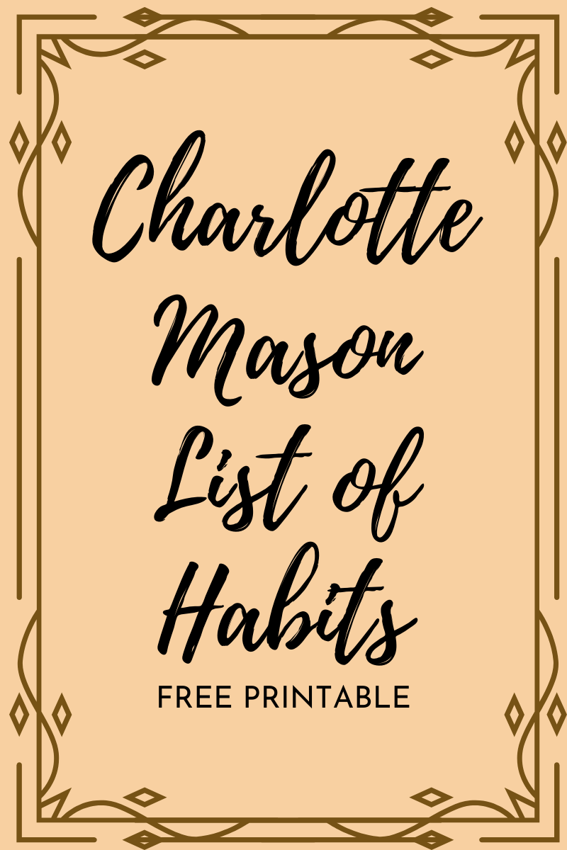 Charlotte Mason s List Of Habits Charlotte Mason s List Of Habits