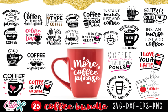 Coffee Sayings Bundle Graphic Best Free Cut Files Svg Download Svg Design Files