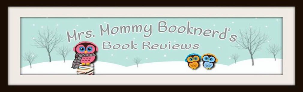 Mrs. Mommy Booknerd's Book Reviews