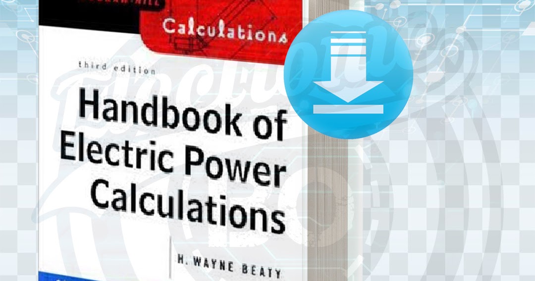 Download Handbook of Electric Power Calculations pdf.