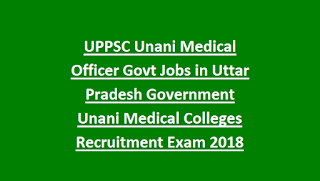 UPPSC Unani Medical Officer Govt Jobs in Uttar Pradesh Government Unani Medical Colleges Recruitment Exam Notification 2018 UPPSC Unani Medical Officer Govt Jobs in Uttar Pradesh Government Unani Medical Colleges Recruitment Exam Notification 2018