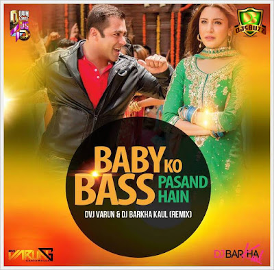 Baby Ko Bass Pasand Hai (Remix) – DVJ Varun & DJ Barkha Kaul